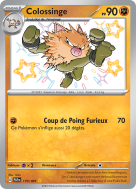 Carte Pokémon Colossinge 170/091 Shiny Destinées de Paldea